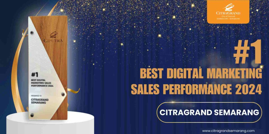 #1 Best Digital Marketing Sales Performance 2024! CitraGrand Semarang!