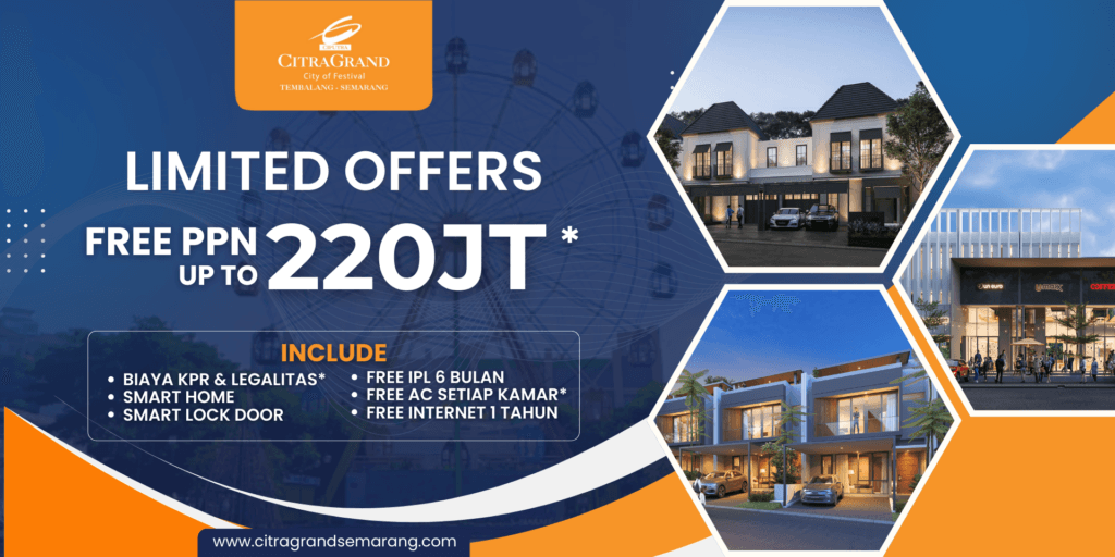 Limited Offers From CitraGrand Semarang! Free PPN up to 220 Juta!