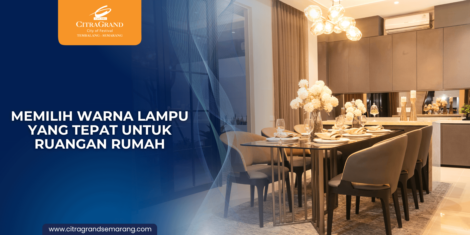 Memilih warna lampuyang tepat pada ruangan rumah citragrand semarang