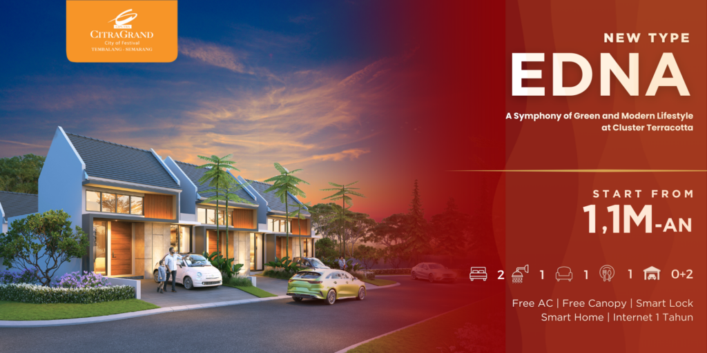 New Type EDNA! Start From 1,1 M! Free AC, Canopy, Smart Lock, Smart Home, Internet 1 Tahun!