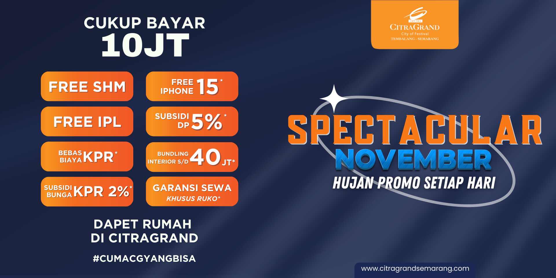 Promo Spectacular CitraGrand Semarang