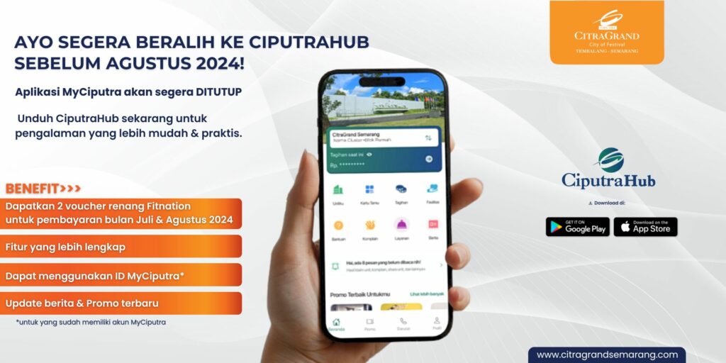 Ayo Segera Beralih Ke Ciputra Hub Sebelum Agustus 2024!