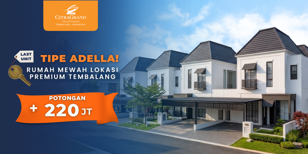 Promotional banner for CitraGrand luxury homes showing a row of white townhouses, a 'Last Unit' tag and an orange discount ribbon offering 220 juta discount (Tembalang, Semarang).